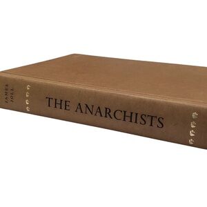 The Anarchists 1964 James Joll Hardcover Book - Stylish Coffee Table Accent VTG